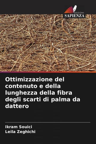 Ottimizzazione del contenuto e della lunghezza della fibra degli scarti di palma da dattero