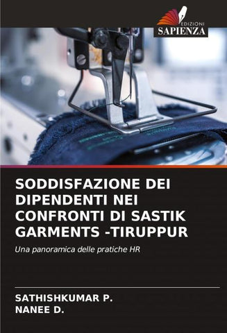 SODDISFAZIONE DEI DIPENDENTI NEI CONFRONTI DI SASTIK GARMENTS -TIRUPPUR