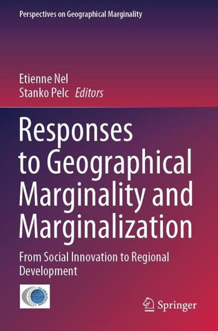 Responses to Geographical Marginality and Marginalization
