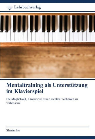 Mentaltraining als Unterstützung im Klavierspiel