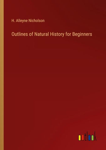Outlines of Natural History for Beginners
