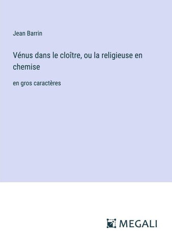 Vénus dans le cloître, ou la religieuse en chemise