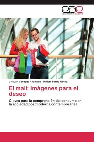 El mall: Imágenes para el deseo