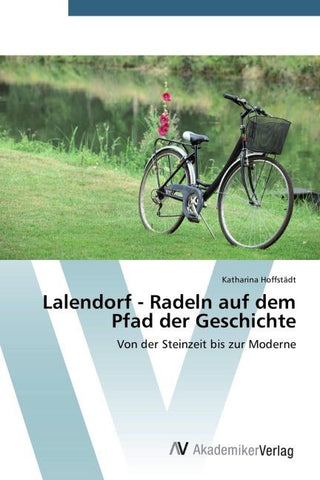 Lalendorf - Radeln auf dem Pfad der Geschichte