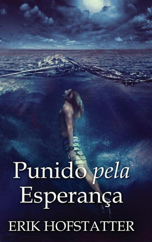 Punido pela Esperança