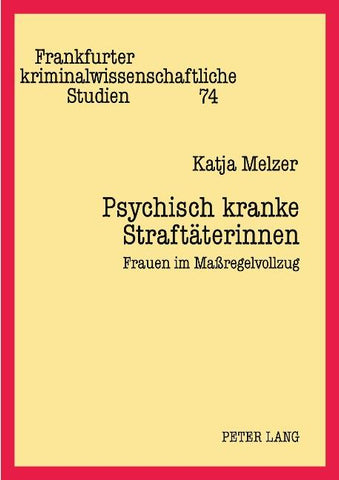 Psychisch kranke Straftäterinnen