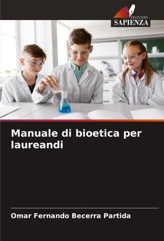 Manuale di bioetica per laureandi