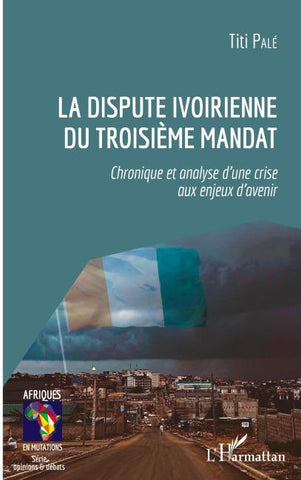 La dispute ivoirienne du troisième mandat