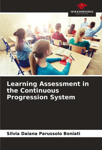 Learning Assessment in the Continuous Progression System