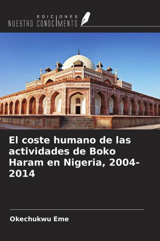 El coste humano de las actividades de Boko Haram en Nigeria, 2004-2014