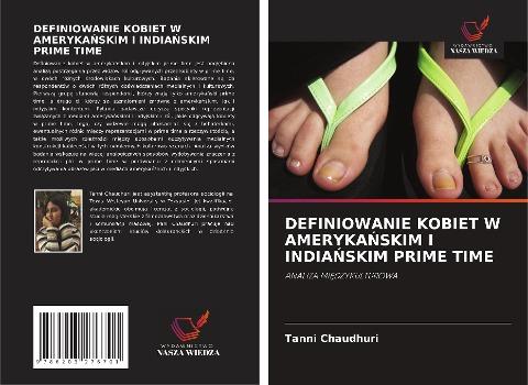 DEFINIOWANIE KOBIET W AMERYKA¿SKIM I INDIA¿SKIM PRIME TIME
