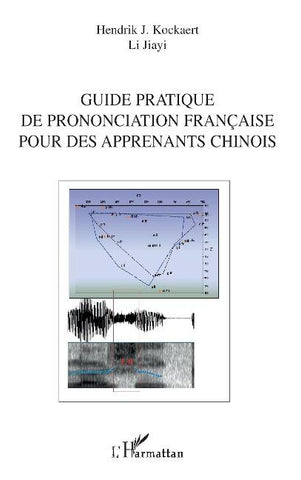 Guide pratique de prononciation française pour des apprenants chinois