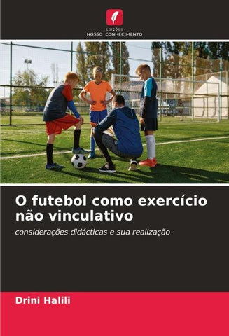 O futebol como exercício não vinculativo