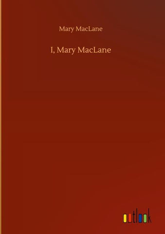 I, Mary MacLane