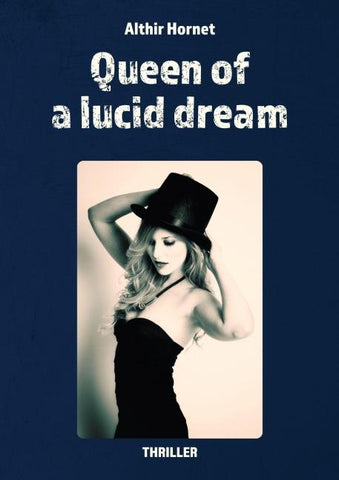 Queen of a lucid dream