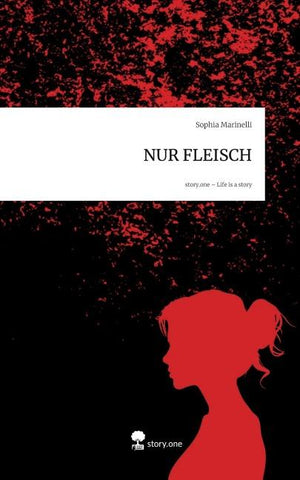 NUR FLEISCH. Life is a Story - story.one
