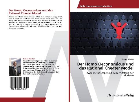 Der Homo Oeconomicus und das Rational Cheater Model