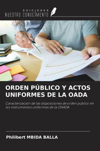 ORDEN PÚBLICO Y ACTOS UNIFORMES DE LA OADA
