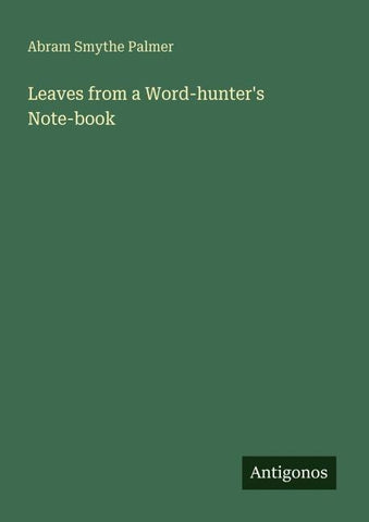 Leaves from a Word-hunter's Note-book