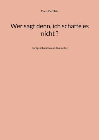 Wer sagt denn, ich schaffe es nicht ?