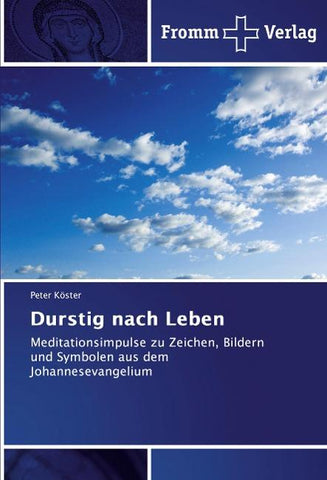 Durstig nach Leben
