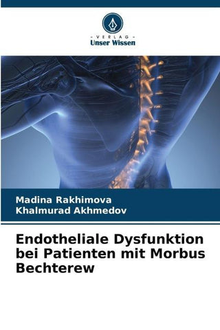 Endotheliale Dysfunktion bei Patienten mit Morbus Bechterew
