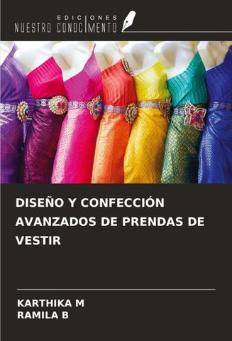 DISEÑO Y CONFECCIÓN AVANZADOS DE PRENDAS DE VESTIR