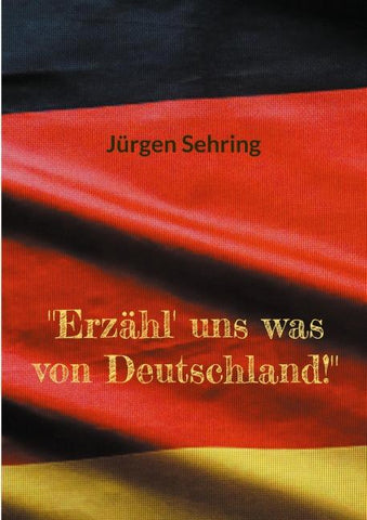 "Erzähl' uns was von Deutschland!"