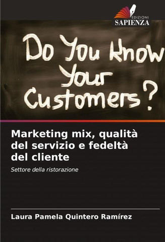 Marketing mix, qualità del servizio e fedeltà del cliente