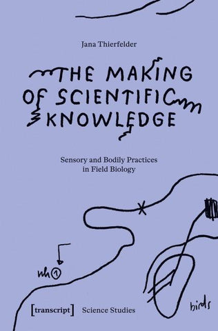 The Making of Scientific Knowledge