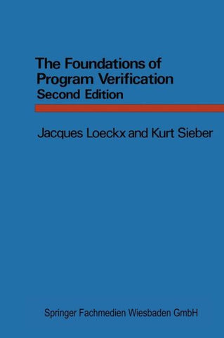 The Foundations of Program Verification