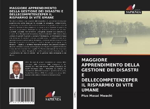 MAGGIORE APPRENDIMENTO DELLA GESTIONE DEI DISASTRI E DELLECOMPETENZEPER IL RISPARMIO DI VITE UMANE