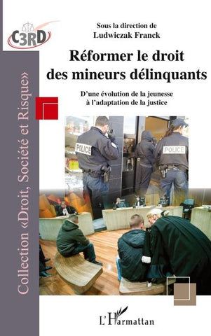 Réformer le droit des mineurs délinquants