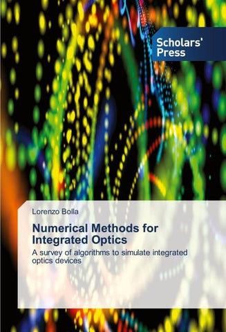 Numerical Methods for Integrated Optics