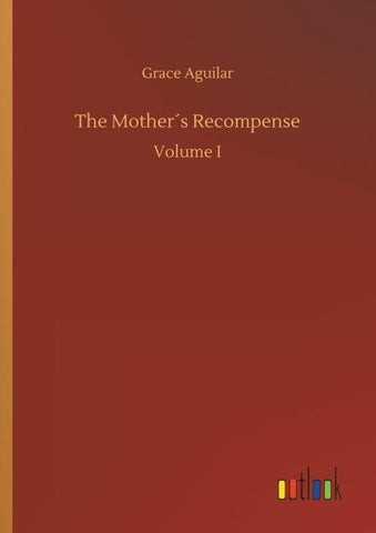 The Mother´s Recompense