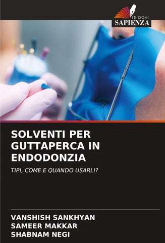 SOLVENTI PER GUTTAPERCA IN ENDODONZIA
