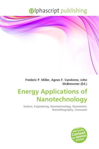 Energy Applications of Nanotechnology