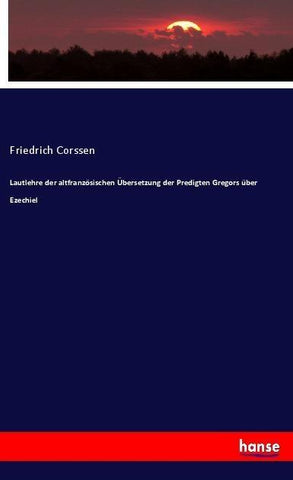 Lautlehre der altfranzösischen Übersetzung der Predigten Gregors über Ezechiel