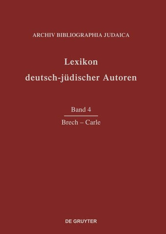 Lexikon deutsch-jüdischer Autoren / Brech - Carle