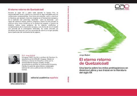 El eterno retorno   de Quetzalcóatl