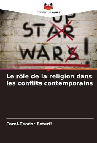 Le rôle de la religion dans les conflits contemporains