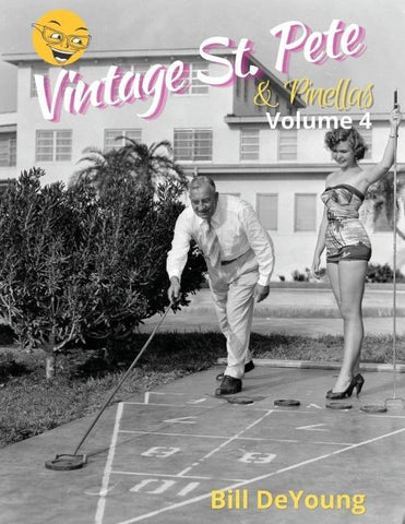Vintage St. Pete & Pinellas Volume 4