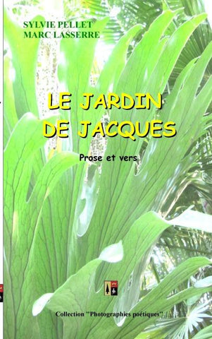LE JARDIN DE JACQUES