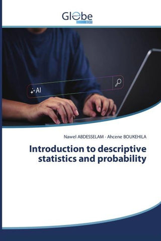 Introduction to descriptive statistics and probability