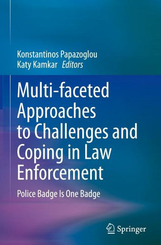 Multi-faceted Approaches to Challenges and Coping in Law Enforcement
