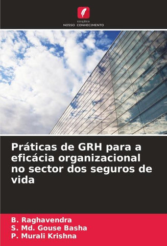 Práticas de GRH para a eficácia organizacional no sector dos seguros de vida