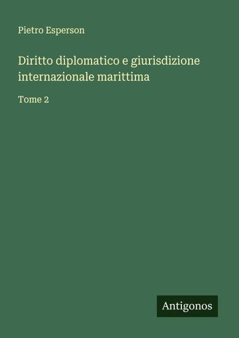 Diritto diplomatico e giurisdizione internazionale marittima