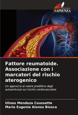 Fattore reumatoide. Associazione con i marcatori del rischio aterogenico
