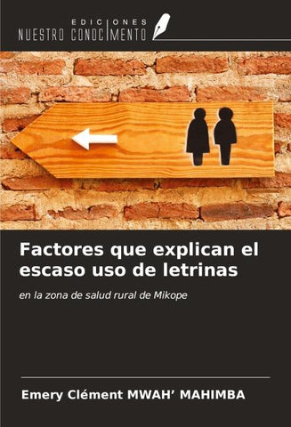 Factores que explican el escaso uso de letrinas