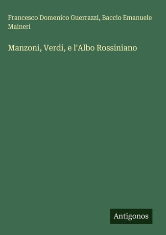 Manzoni, Verdi, e l'Albo Rossiniano